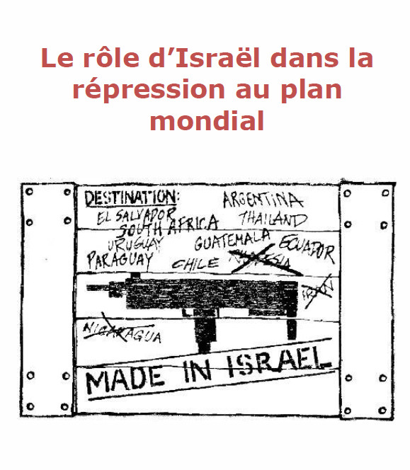 L’Etat policier, tel qu’exporté par Israël L’Etat policier, tel qu’exporté par Israël