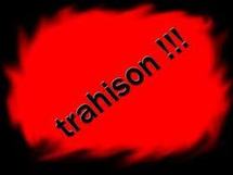 La trahison : l'exemple qui cache la forêt...