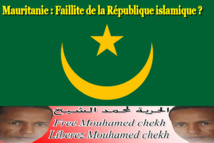 Mauritanie : Faillite de la République islamique ? Mauritanie : Faillite de la République islamique ?