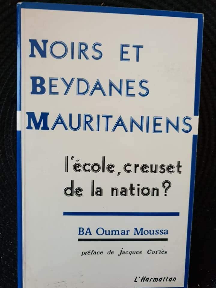 « NOIRS ET BEYDANES MAURITANIENS, L’ÉCOLE, CREUSET DE LA NATION? »