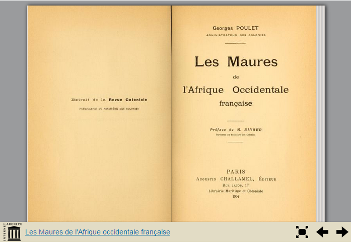 A propos d'histoire, voici un livre qui en fera bondir certains : " Les maures de l'Afrique Occidentale Française "