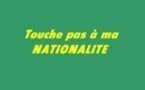 "Touche pas à ma nationalité" dénonce la politique d'exclusion des noirs