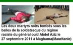 Les noirs Mauritaniens même en les tuant,ils continuent de manifester pacifiquement!