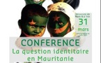 La question identitaire  en Mauritanie.