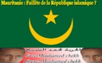 Mauritanie : Faillite de la République islamique ?